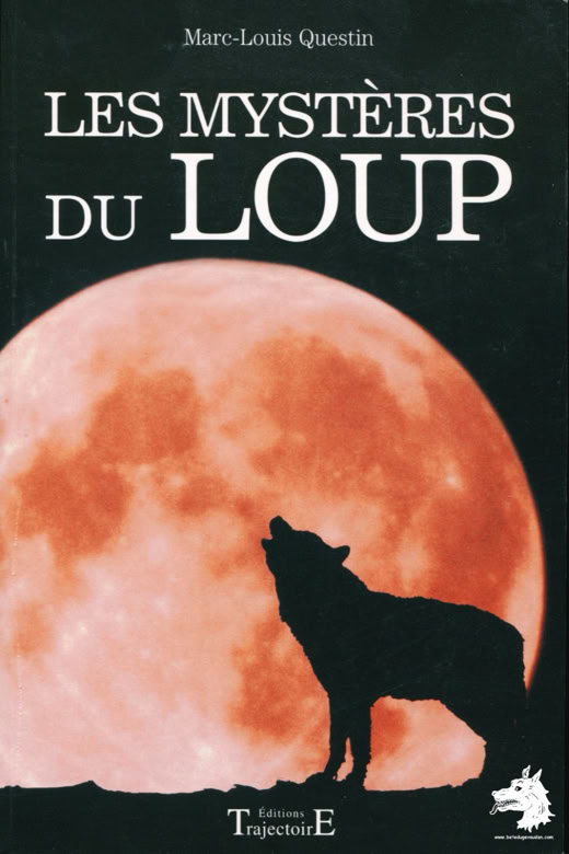Livre Marc-Louis Questin - Les mystères du loup La Bête du Gévaudan