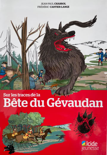 Livre Jean-Paul Chabrol Frédéric Cartier-Lange Sur les traces de la Bête du Gévaudan