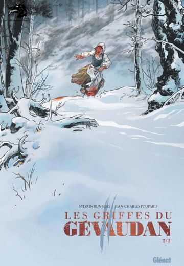 Sylvain Runberg - Jean-Charles Poupard - The claws of Gevaudan Volume 1