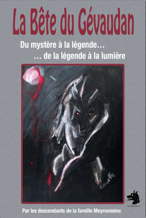 Livre Philippe Eymard - Dominique Bernard - La Bête du Gévaudan du mystère à la légende, de la légende à la lumière