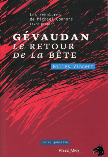 Gilles Vincent - Gévaudan, le retour de la Bête - 2014