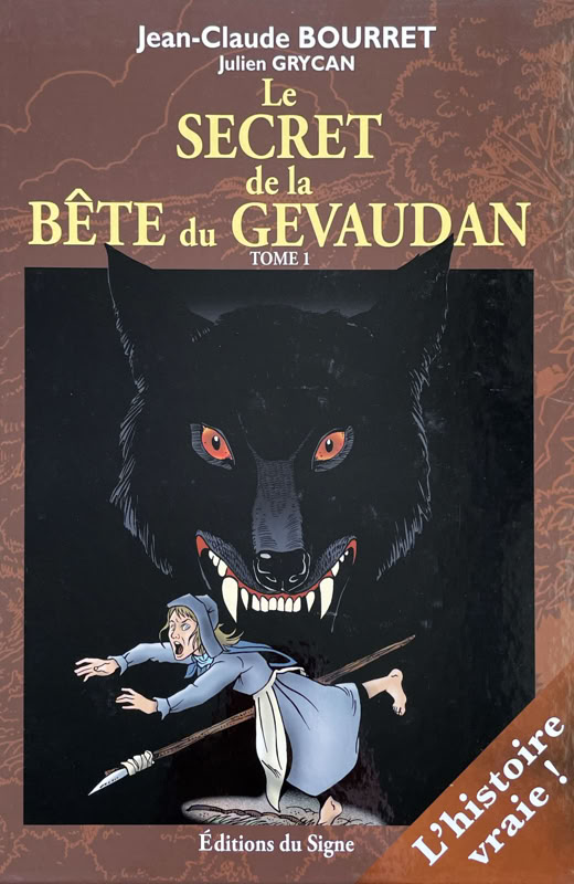 Livre Jean-Claude Bourret - Julien Grycan - La Bête du Gévaudan