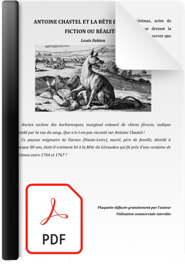 Fabien Louis Antoine Chastel et la Bête du Gévaudan, fiction ou réalité ? - 2016