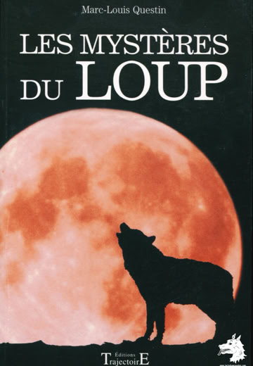 Livre Marc-Louis Questin - Les mystères du loup