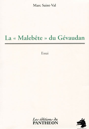Marc Saint-Val The Malebête of Gévaudan 2011